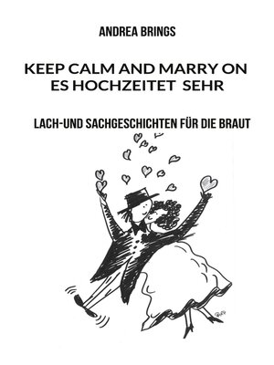 cover image of Es hochzeitet sehr. Keep calm and marry on